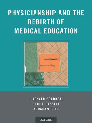 cover image of Physicianship and the Rebirth of Medical Education